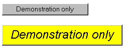 (The first button has grey background and relatively small font.
The second one has yellow background and a considerably larger
italics font.)