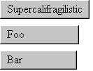 [buttons of roughly the same width]