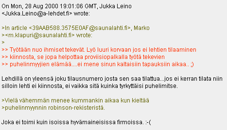 Google Groups esitt�� artikkelin esim. siten, ett� kirjoittajan oma teksti
on mustalla, yhteen kertaan lainattu oliivinvihre�ll� ja kahteen
kertaan lainattu punaisella.